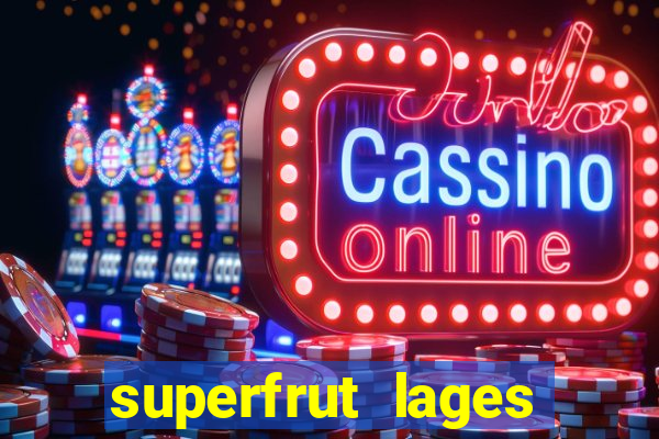 superfrut lages trabalhe conosco